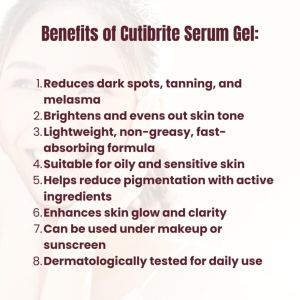 Benefits of Cutibrite Serum Gel